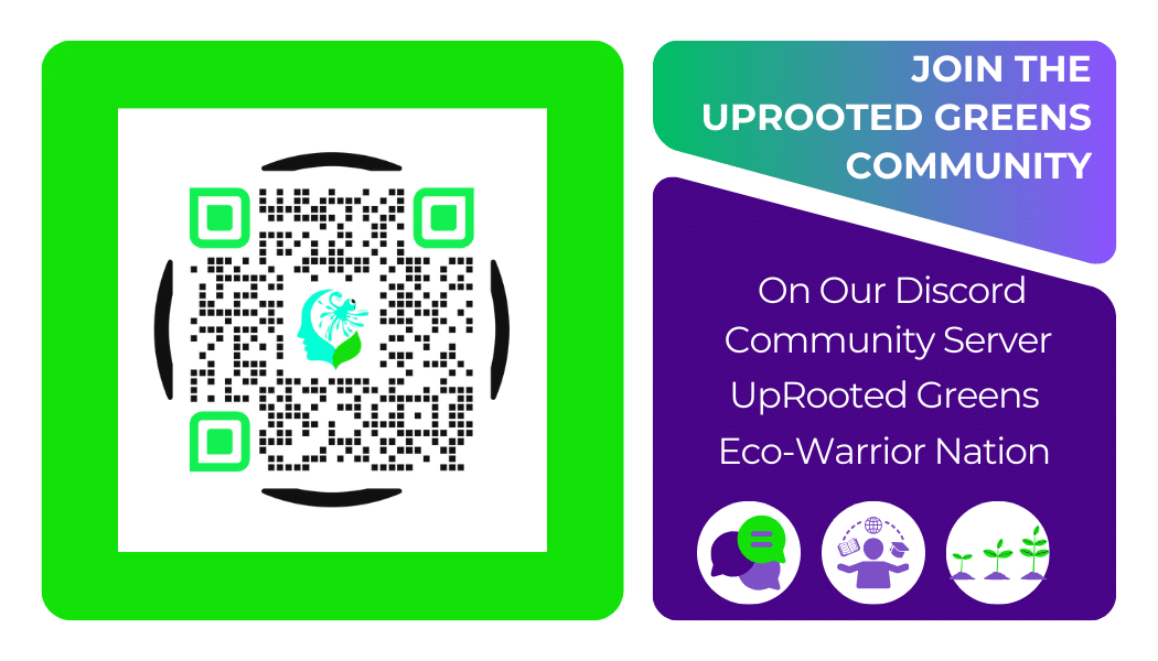 This link will prompt you to sign up for the UpRooted Greens Eco-Warrior Nation Community on Discord, Please Join Us!!